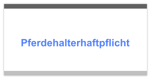 Pferdehalterhaftpflicht